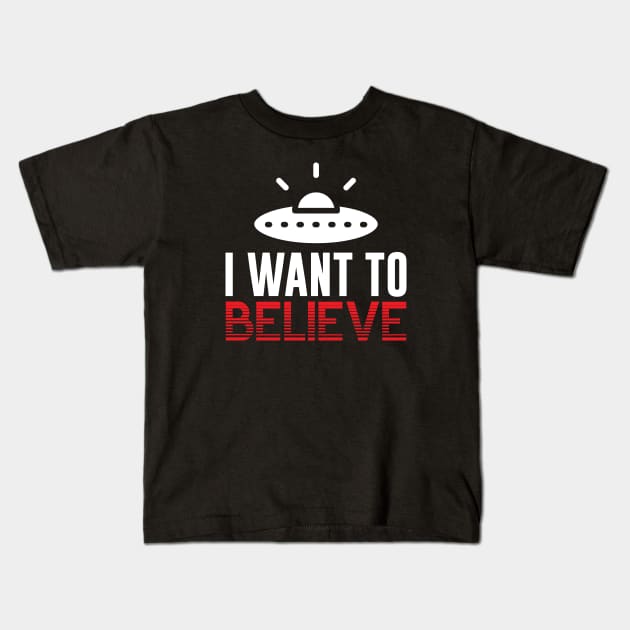 I Want to Believe Kids T-Shirt by mstory